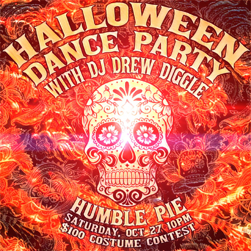 DJ Drew Diggle Flyer Halloween Humble Pie 2018
